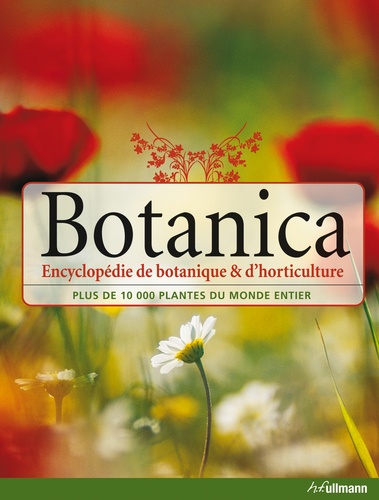 Geoff Burnie et Sue Forrester - Botanica - Encyclopédie de botanique et d'horticulture, plus de 10 000 plantes du monde entier.