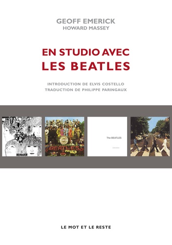 Geoff Emerick - En studio avec les Beatles - Les mémoires de leur ingénieur du son.