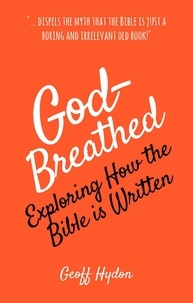  Geoff Hydon - God-Breathed: Exploring How the Bible Is Written.