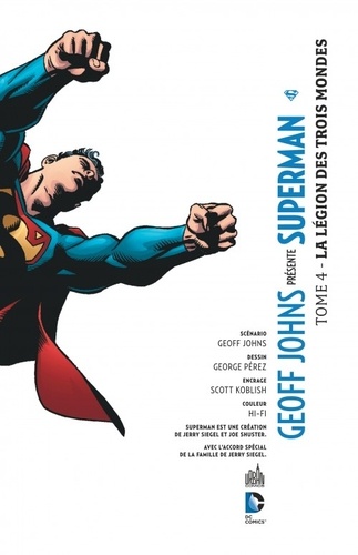 Geoff Johns présente Superman Tome 4 La légion des trois mondes