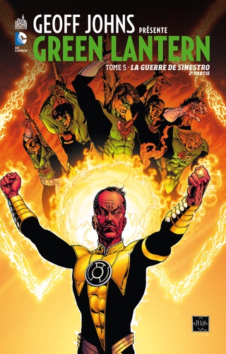 Green Lantern Tome 5. La guerre de Sinestro - 2e... de Geoff Johns - Livre  - Decitre