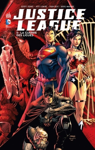 Justice League Tome 5 La guerre des ligues