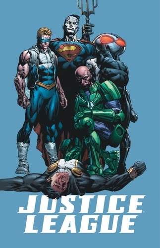 Justice League Tome 6 Le règne du mal. 1re partie