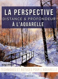 La perspective, distance et profondeur à l'aquarelle