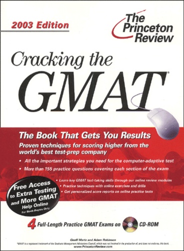 Geoff Martz et Adam Robinson - Cracking The Gmat. With Practice Tests On Cd-Rom.