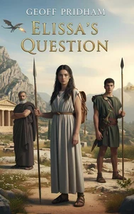 Elissa’s Question: An Ancient Greek Mythological Adventure