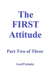 The First Attitude – Part Two of Three
