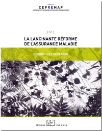 La lancinante réforme de l'assurance-maladie