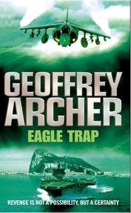 Geoffrey Archer - Eagle Trap.