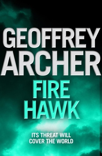 Geoffrey Archer - Fire Hawk.
