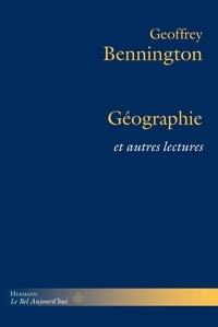 Geoffrey Bennington - Géographie et autres lectures.