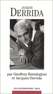 Geoffrey Bennington et Jacques Derrida - Jacques Derrida.