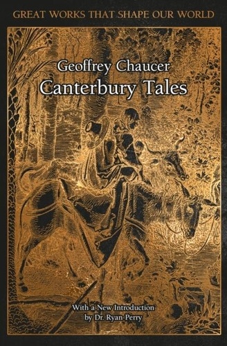 Geoffrey Chaucer - The Canterbury Tales.