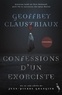 Geoffrey Claustriaux et Jean-Pierre Grangier - Confessions d'un exorciste - Un an aux côtés de Jean-Pierre Grangier.