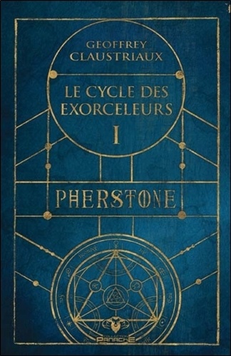 Le cycle des Exorceleurs Tome 1 Pherstone