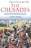 A Brief History of the Crusades: Islam and Christianity in the Struggle for World Supremacy /anglais