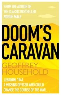 Geoffrey Household - Doom's Caravan.