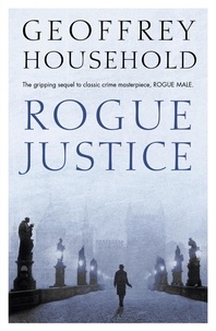 Geoffrey Household - Rogue Justice.