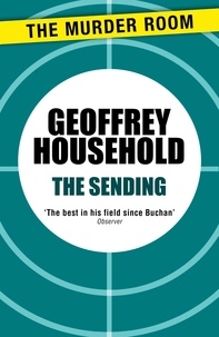 Geoffrey Household - The Sending.
