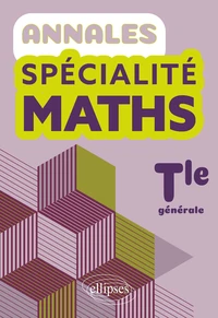 Annales spécialité maths Tle générale