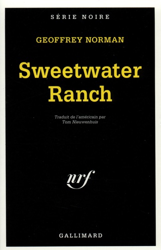 Geoffrey Norman - Sweetwater ranch.