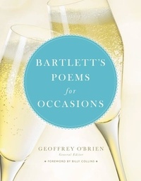 Geoffrey O'Brien et Billy Collins - Bartlett's Poems for Occasions.