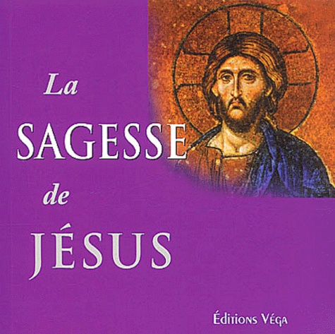 Geoffrey Parrinder - La Sagesse De Jesus.