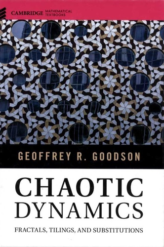 Geoffrey R Goodson - Chaotic Dynamics - Fractals, Tilings, and Substitutions.