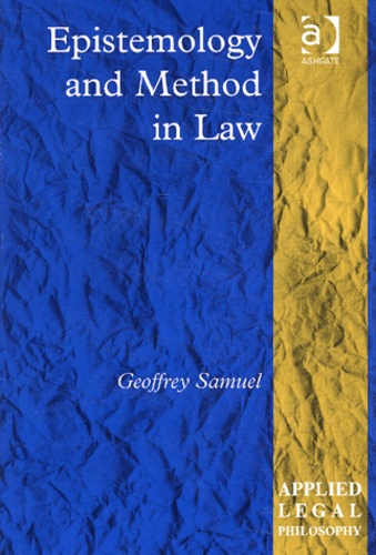 Geoffrey Samuel - Epistemology And Method In Law.