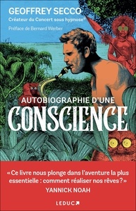 Geoffrey Secco - Autobiographie d'une conscience.