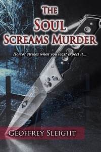  Geoffrey Sleight - The Soul Screams Murder.