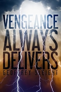  Geoffrey Sleight - Vengeance Always Delivers.