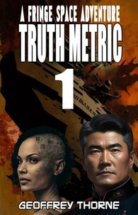 Truth Metric (Fringe Space #1)