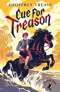 Geoffrey Trease - Cue for Treason.
