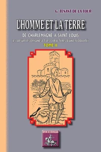 L'homme et la terre, de Charlemagne à saint Louis