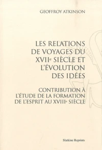Les relations de voyages du XVIIe siècle et l'évolution des idées