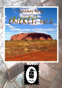 Geoffroy Barby - Crickey ! - Volume 2 - Journal d'un backpacker en Australie.