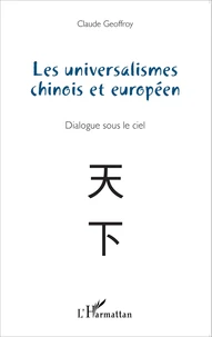 Les universalismes chinois et européen
