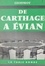 De Carthage à Évian