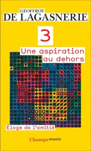 3, Une aspiration au dehors