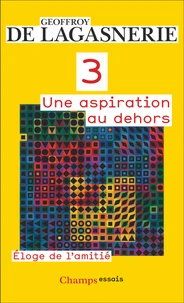 3, Une aspiration au dehors