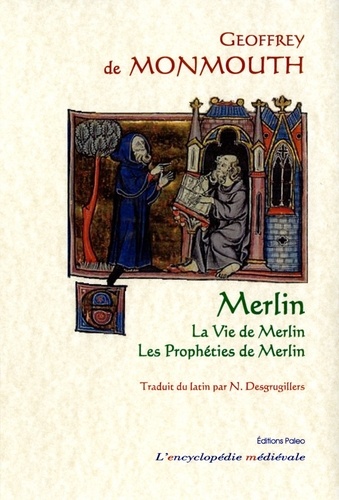Merlin. La vie de Merlin suivie des Prophéties de Merlin