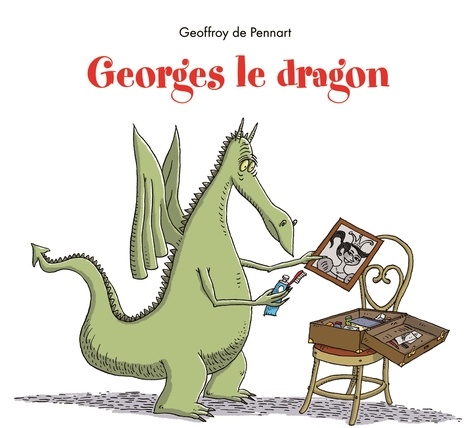 Geoffroy de Pennart - Georges le dragon  : .