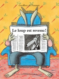 Geoffroy de Pennart - Les Loups (Igor et Cie)  : Le loup est revenu !.