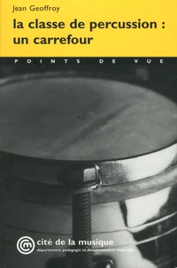 La classe de percussion : un carrefour