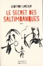 Geoffroy Larcher - Le secret des saltimbanques.