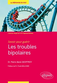 Les troubles bipolaires