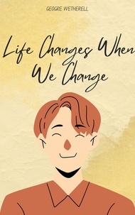 Téléchargements gratuits de livres adio Life Changes When We Change