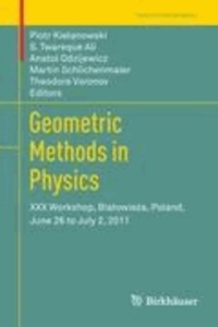 Geometric Methods in Physics - XXX Workshop, Bialowieza, Poland, June 26 to July 2, 2011.