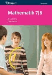 Geometrie / Stochastik. Schülerheft (7. und 8. Klasse).
